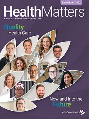 HealthMatters, MaineGeneral Health's Fall 2022 news magazine